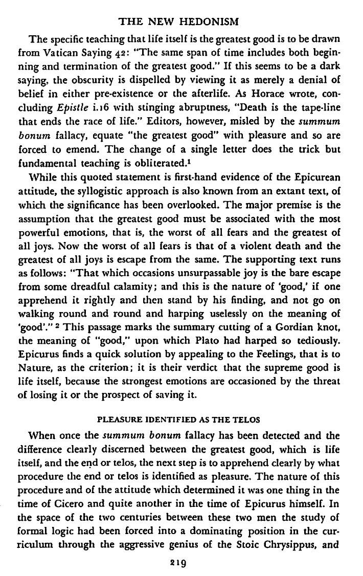 DeWitt, Epicurus and His Philosophy, Ch. XII, quoting Epicurus: "not go on walking round and round and harping uselessly on the meaning of 'good.'"