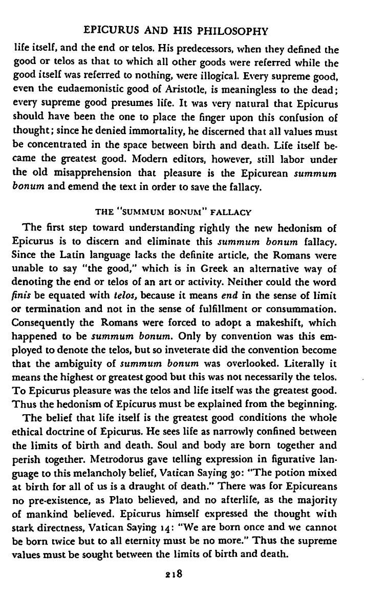 DeWitt, Epicurus and His Philosophy, Ch. XII: "There was for Epicureans no pre-existence, as Plato believed, and no afterlife, as the majority of mankind believed."