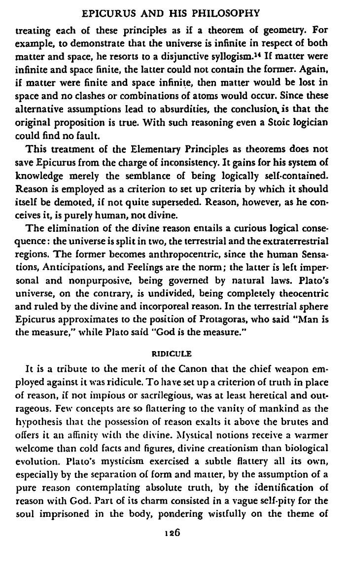 DeWitt, Epicurus and His Philosophy, Ch. VII: "In the terrestrial sphere Epicurus approximates to the position of Protagoras, who said 'Man is the measure,' while Plato said 'God is the measure.'"
